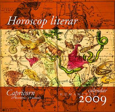 Horoscop literar. Calendar Humanitas 2009. Capricorn (21 decembrie-19 ianuarie)